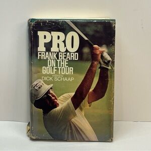 PRO: Frank Beard On The Golf Tour - Dick Schaap Editor 1970 HC/DJ First Printing